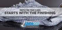 Protecting Your Floors: Janico Offers Advice on Applying Floor Finish